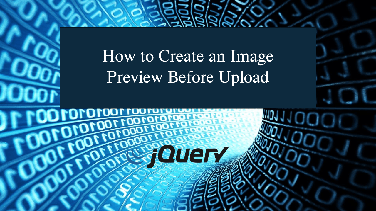 How To Create An Image Preview Before Upload Using JQuery | SourceCodester